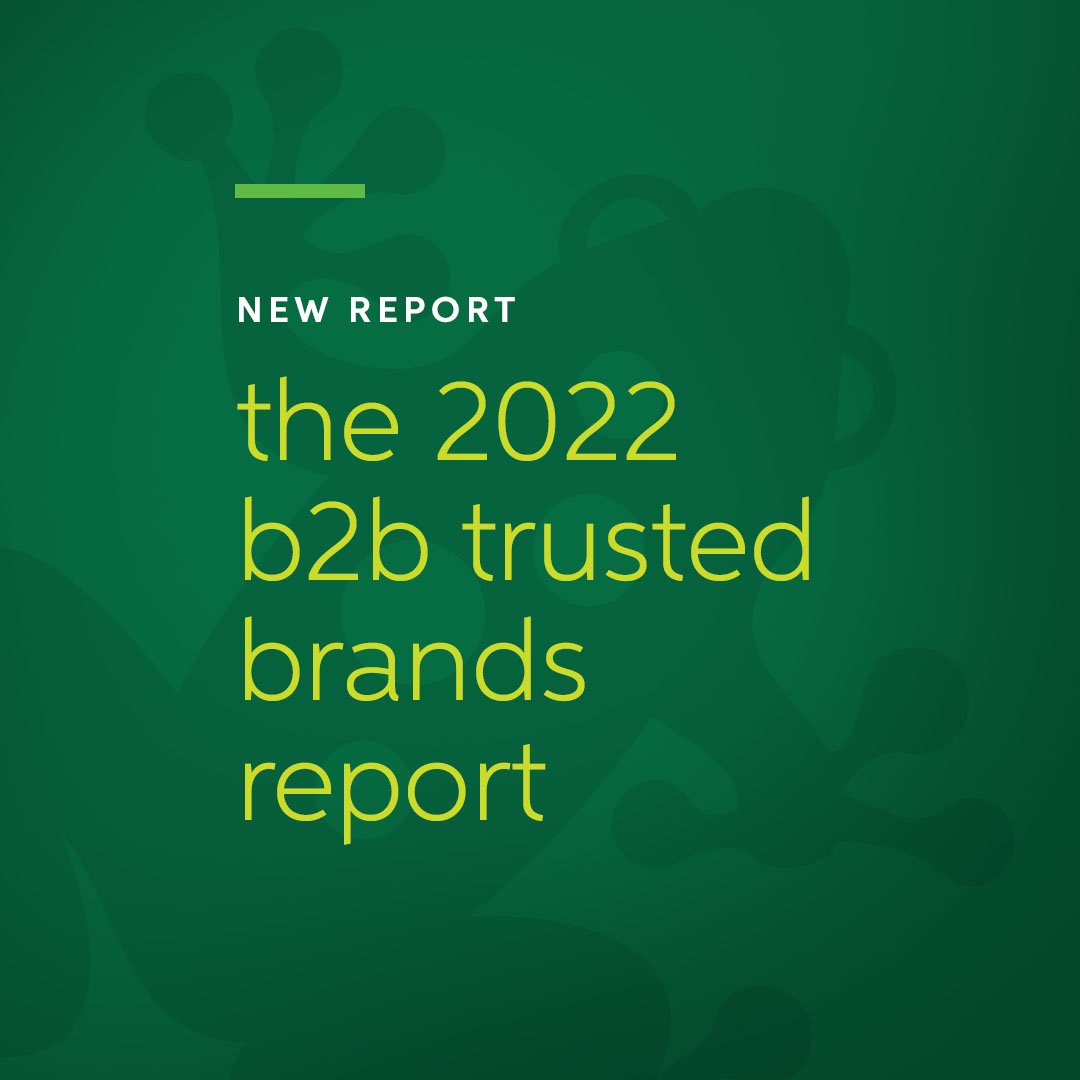 The 2022 B2B Trusted Brands Report